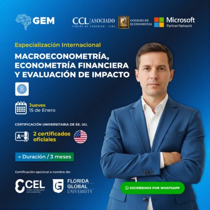 ESPECIALIZACIÓN INTERNACIONAL EN MACROECONOMETRÍA APLICADA, ECONOMETRÍA FINANCIERA Y EVALUACIÓN DE IMPACTO