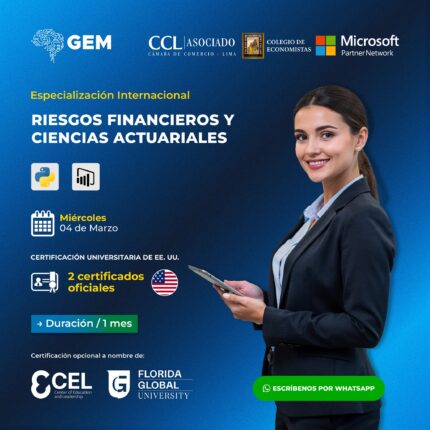 ESPECIALIZACIÓN INTERNACIONAL EN RIESGOS FINANCIEROS Y CIENCIAS ACTUARIALES