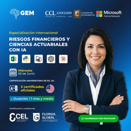 ESPECIALIZACIÓN INTERNACIONAL EN RIESGOS FINANCIEROS Y CIENCIAS ACTUARIALES CON IA